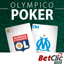 Olympico Poker organisé par Betclic.fr Marseille - Lyon
