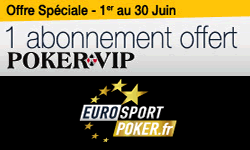 Poker VIP magazine - abonnement offert par EuroSportPoker.fr