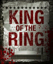 5000 euros par semaine  gagner en participant  King of The Ring