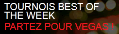 Best of the week, tournoi du dimanche sur MyPok.fr