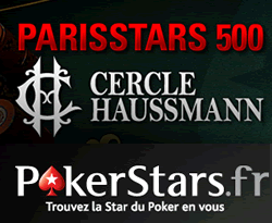 ParisStars 500 - Le tournoi mensuel de PokerStars et du Cercle Haussmann