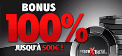 PokerXtrem change son bonus de premier dépôt suite à la décision de l'ARJEL 500 euros au lieu de 2000 euros