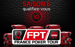 Qualification pour la finale du France Poker Tour saison 6 via les satellites de Winamax.fr