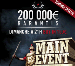 Main Event avec 200.000 euros garantis le premier dimanche du mois