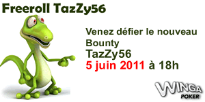 Shootez TazZy56 pour devenir le nouveau Bounty du freeroll facebook de Winga