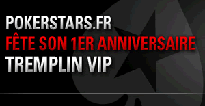 PokerStars.fr fête son premier anniversaire - Tremplin VIP tournoi Poker - 2eme surprise