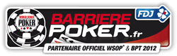 Barrière Poker Tour 2012 - Les étapes et les modalités de la nouvelle saison du Barrière Poker Tour en 2012