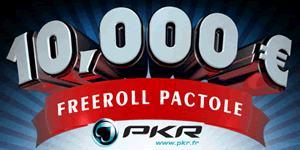 Le 10.000 euros Freeroll Pactole de PKR.fr