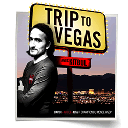 Trip To Vegas avec Kitbul de la Team Pro Winamax